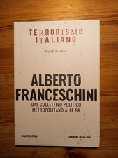 *** SERAFINO DAVIDE - ALBERTO FRANCESCHINI (TERRORISMO ITALIANO) ***