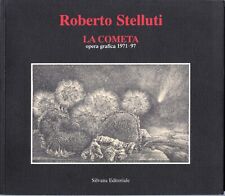 STELLUTI ROBERTO  LA COMETA  opera grafica 1971-97 - Mostra SanSeverino Marche
