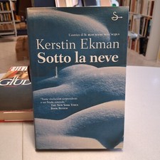 SOTTO LA NEVE, Kerstin Ekman, Il Saggiatore 2001 COPERTINA RIGIDA