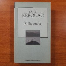 Sulla strada - Jack Kerouac -