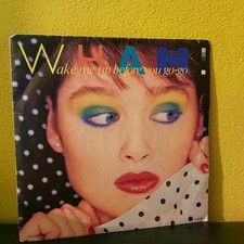 Wham wake me up before - wham!,