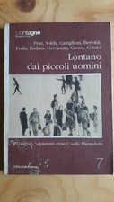 Lontano dai Piccoli Uomini - Autori Vari - Alpinismo , Montagna