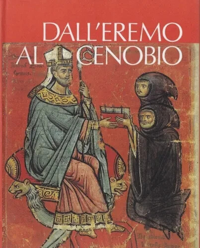 Dall eremo cenobio - dall'eremo, di