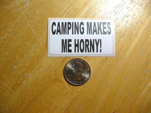 Camping make horny - make, me