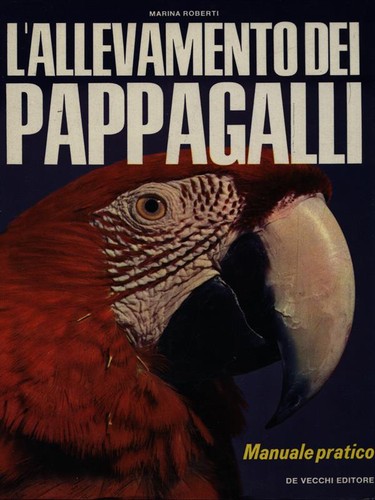 Allevamento dei pappagalli - l'allevamento,