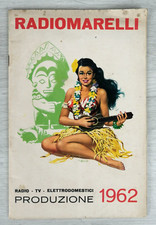 RADIOMARELLI PRODUZIONE 1962 - CATALOGO ORIGINALE - 32 PAGINE - RADIO/ACCESSORI