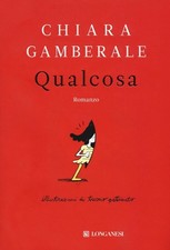Libri Chiara Gamberale -