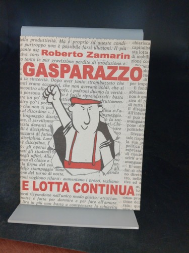 Gasparazzo lotta continua - gasparazzo, e