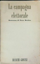 LA CAMPAGNA ELETTORALE BETTIZA