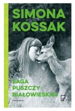 Simona Kossak Saga Puszczy