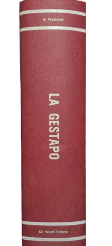 Frescaroli la gestapo - gestapo,