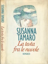 La testa fra le nuvole. . Susanna Tamaro. 1989. .