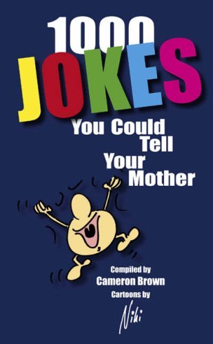 Over 1000 jokes you - over, could