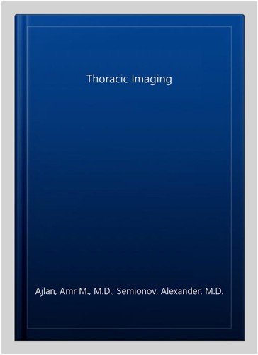 Thoracic imaging paperback by - imaging,,