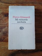Pietro Ghizzardi Mi Richordo Anchora Einaudi Prima Edizione