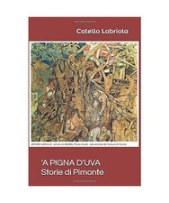 ‘A PIGNA D’UVA: Storie di