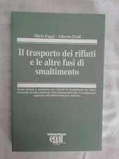 Il trasporto dei rifiuti e le altre fasi di smaltimento - AA.VV. - Ed. EGAF