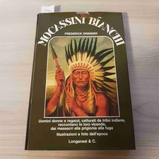 MOCASSINI BIANCHI indiani pellerossa FREDERICK DRIMMER - LONGANESI 1973