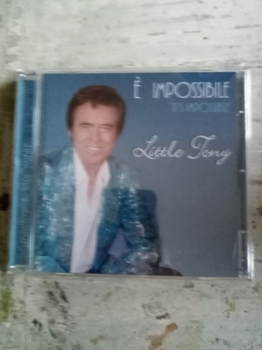 Little tony impossibile - -, e'