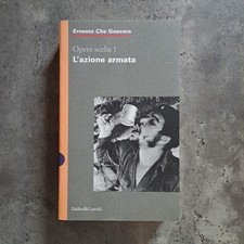 Ernesto Che Guevara - L'azione