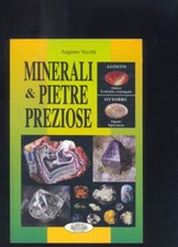 Augusto Vecchi , Minerali & pietre preziose,  1999  Luana Leonini R