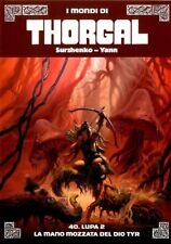 THORGAL 40 - LUPA 2 - LA MANO MOZZATA DEL DIO TYR - LA GAZZETTA DELLO SPORT