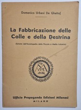 La fabbricazione delle Colle e della Destrina, Urbani De Gheltof, 1939