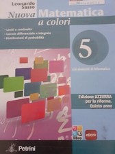 Nuova Matematica A Colori 5, Edizione Azzurra Per La Riforma. Quinto Anno
