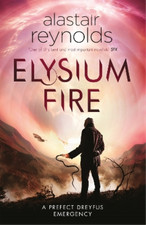 Alastair Reynolds Elysium Fire