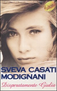 Disperatamente giulia sveva - disperatamente,
