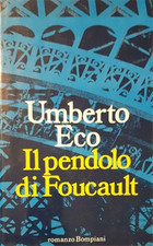 Eco,Umberto. - Il pendolo di Foucault. Romanzo. 