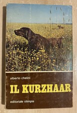 IL KURZHAAR di Alberto Chellini- ed Olimpia 1971