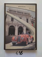 BRESCIA E LA GRANDE CORSA, ANNO 2007 libro Fotografico Mille miglia 