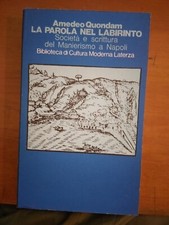 AMEDEO QUONDAM- LA PAROLA NEL LABIRINTO- LATERZA 1975