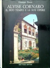 ALVISE CORNARO. IL SUO TEMPO E