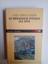 Carlo Emilio Gadda, Le meraviglie d'Italia - Gli anni, Garzanti Gli elefant 1993