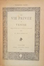 MOLMENTI Pietro. LA VIE PRIVEE