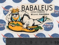 ADESIVO STICKER VINTAGE AUFKLEBER REGIONALE BABALEUS PANINOTECA RAVENNA