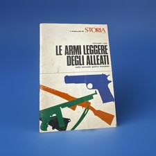 Le armi leggere degli alleati nella seconda Guerra mondiale  G. Ludi 1976