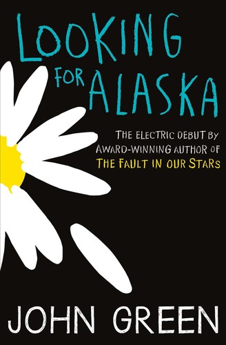 Looking for alaska - for, alaska,