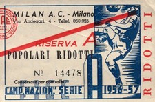 BIGLIETTO PARTITA MILAN A.C. POPOLARI RIDOTTI CAMPIONATO SERIE A 1956-57 MILANO