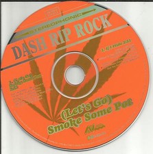 DASH RIP ROCK Let’s go Smoke