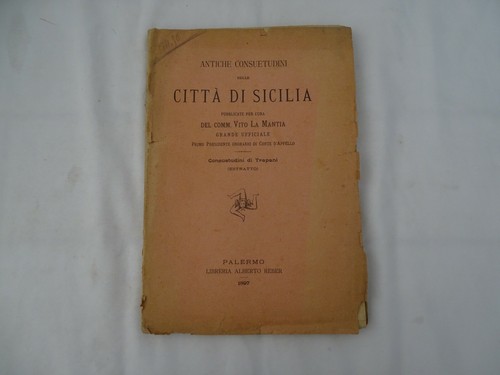 Antiche consuetudini della - ,