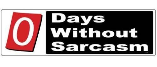Zero giorni senza sarcasmo - .,