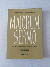 VILLA/PIAZZINO - MAIORUM SERMO - GRAMMATICA LATINA - PARAVIA 1969 OTTIMO