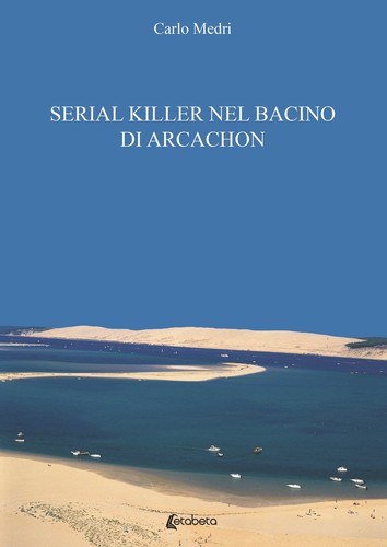 Serial killer nel bacino - , di