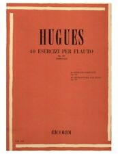 Hugues 40 esercizi per flauto traverso op. 101 revisione fabbriciani Ricordi