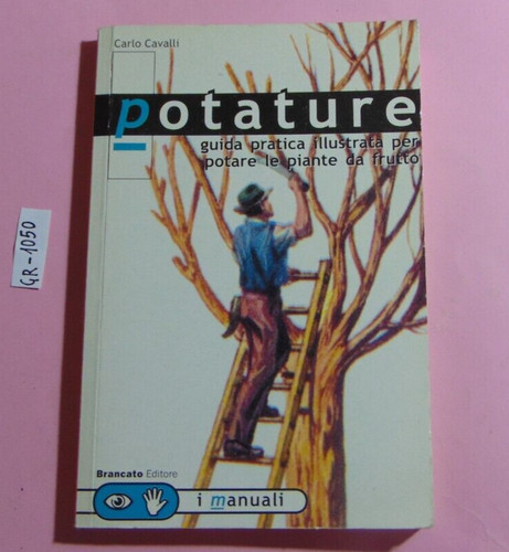 Libro carlo cavalli - cavalli, potature