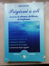 PRIGIONI O ALI. Memorie da ritrovare da Liberare- Anne Givaudan -Un po' rovinato