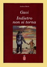 GAVI - INDIETRO NON SI TORNA -